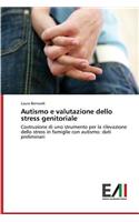 Autismo e valutazione dello stress genitoriale
