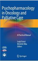 Psychopharmacology in Oncology and Palliative Care