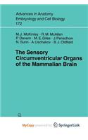 The Sensory Circumventricular Organs of the Mammalian Brain