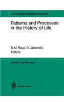 Patterns and Processes in the History of Life