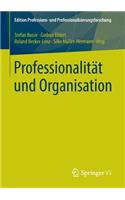 Professionalität Und Organisation