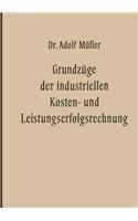 Grundzüge Der Industriellen Kosten- Und Leistungserfolgsrechnung