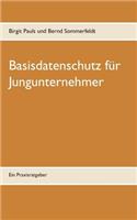 Basisdatenschutz für Jungunternehmer