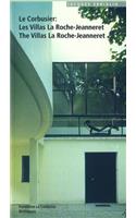 Le Corbusier - Les Villas La Roche-Jeanneret / The Villas La Roche-Jeanneret