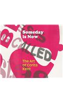 Someday Is Now: The Art of Corita Kent