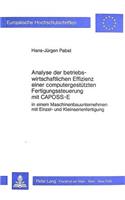 Analyse Der Betriebswirtschaftlichen Effizienz Einer Computergestuetzten Fertigungssteuerung Mit Caposs-E