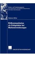 Bildkommunikation ALS Erfolgsfaktor Bei Markenerweiterungen