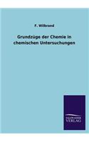 Grundzüge der Chemie in chemischen Untersuchungen