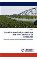 Novel numerical procedures for limit analysis of structures
