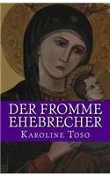 Der fromme Ehebrecher