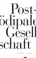 Post-odipale Gesellschaft