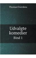 Udvalgte komedier Bind 1: (Danish)