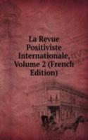 La Revue positiviste internationale