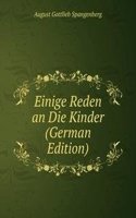 Einige Reden an Die Kinder (German Edition)