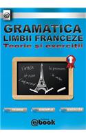 Gramatica limbii franceze - Teorie si exercitii