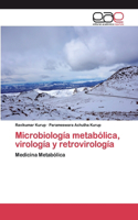 Microbiología metabólica, virología y retrovirología