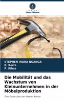 Mobilität und das Wachstum von Kleinunternehmen in der Möbelproduktion