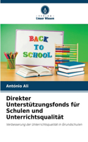 Direkter Unterstützungsfonds für Schulen und Unterrichtsqualität