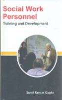 Social Work Personnel: Training and Development,