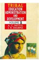 Tribal Education, Administration And Development (Set In 3 Vols.)