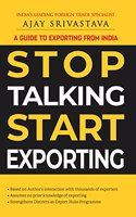 A Guide to Exporting from India: STOP TALKING START EXPORTING