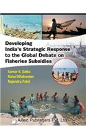 Developing India's Strategic Response to the Global Debate on Fisheries Subsidies (CMA Publication No. 236)
