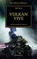 The Horus Heresy no 26/54 Vulkan vive: Hacia el yunque de la guerra