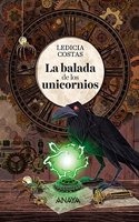 La balada de los unicornios/ The Ballad of The Unicorns