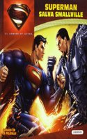 Superman salva Smallville/ Superman saves Smallville (Man Of Steel)