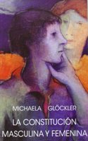 La constitucion masculina y femenina (Spanish Edition)