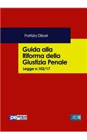Guida alla riforma della giustizia penale