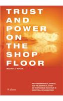 Trust and Power on the Shop Floor