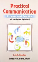 Practical Communication : Process and Practice