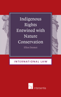 Indigenous Rights Entwined with Nature Conservation: Volume 8