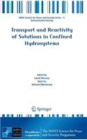 Transport and Reactivity of Solutions in Confined Hydrosystems