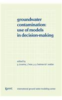 Groundwater Contamination: Use of Models in Decision-Making