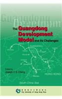 Guangdong Development Model & Its Challenges