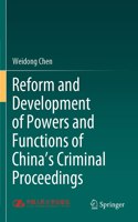 Reform and Development of Powers and Functions of China's Criminal Proceedings