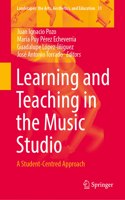 Learning and Teaching in the Music Studio: A Student-Centred Approach