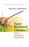 Fuzzy Relational Calculus: Theory, Applications and Software (with CD-Rom)