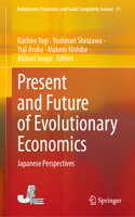 Present and Future of Evolutionary Economics