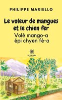 voleur de mangues et le chien fer Volè mango-a épi chyen fè-a