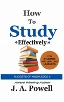 How to Study Effectively - FAST, EFFICIENT, EXAM-READY: (5 Nuggets of Knowledge)