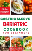 Gastric Sleeve Bariatric Cookbook for Beginners