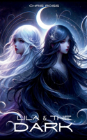 Lila & The Dark