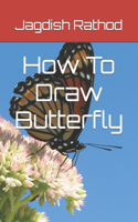 How To Draw Butterfly