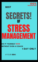 Secrets of Stress Management