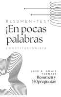 ¡En pocas palabras! Constitución de 1978.: Resumen y test