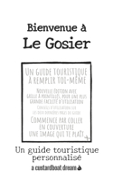 Bienvenue à Le Gosier: Un guide touristique personnalisé