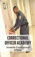 Correctional Officer Academy